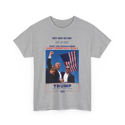 "They Shot His Ear" Statement Shirt