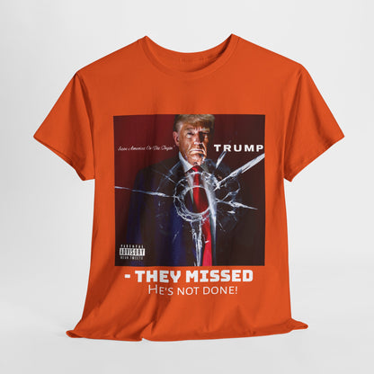 "They Missed" Unisex Tee