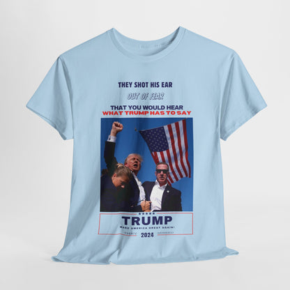 "They Shot His Ear" Statement Shirt